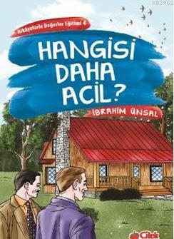 Hangisi Daha Acil  Hikâyelerle Değerler Eğitimi- 4
