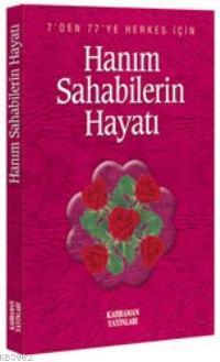 Hanım Sahabelerin Hayatı (cep Boy) | benlikitap.com