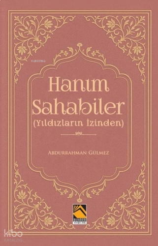 Hanım Sahabiler (Yıldızların İzinden) | benlikitap.com