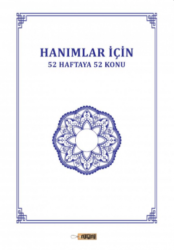 Hanımlar İçin 52 Haftaya 52 Konu