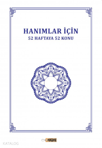 Hanımlar İçin 52 Haftaya 52 Konu