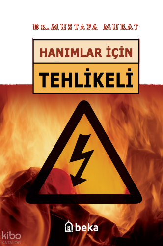 Hanımlar İçin Tehlikeli | benlikitap.com