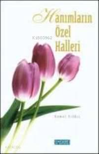 Hanımların Özel Halleri