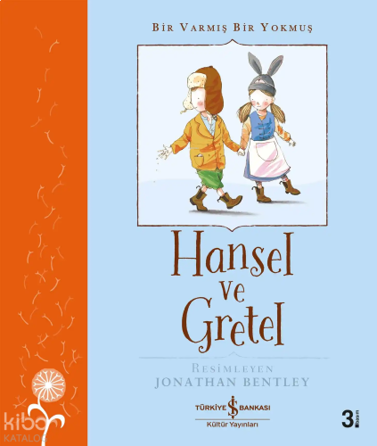 Hansel ve Gretel - Bir Varmış Bir Yokmuş | benlikitap.com Hansel ve Gretel - Bir Varmış Bir Yokmuş | benlikitap.com