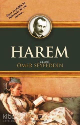 Harem; Osmanlı Türkçesi aslı ile birlikte, sözlükçeli