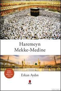 Haremeyn Mekke-Medine | benlikitap.com