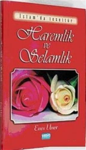 Haremlik ve Selamlık İslamda Tesettür