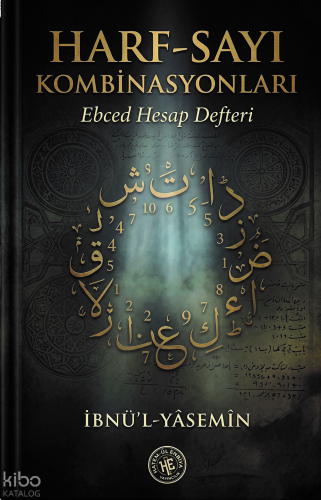 Harf Sayı Kombinasyonları - İbnü'l - Yasemin;Ebced Hesap Defteri | ben