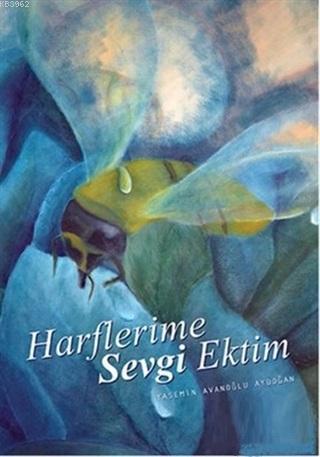 Harflerime Sevgi Ektim | benlikitap.com