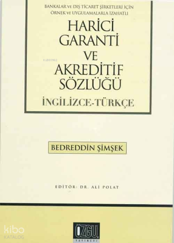 Harici Garanti ve Akreditif Sözlüğü (İngilizce-Türkçe)