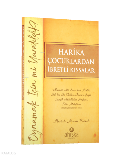 Harika Çocuklardan İbretli Kıssalar