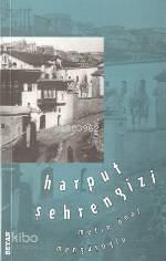 Harput Şehrengizi | benlikitap.com