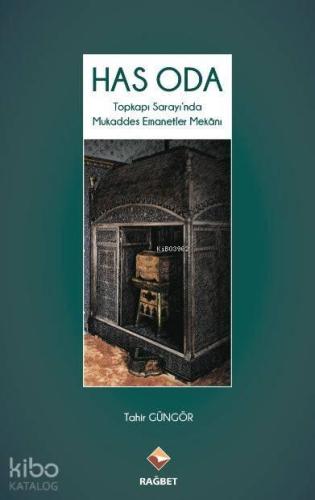 Has Oda Topkapı Sarayı'nda Mukaddes Emanetler Mekanı | benlikitap.com