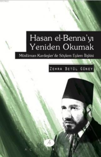 Hasan el-Benna'yı Yeniden Okumak | benlikitap.com
