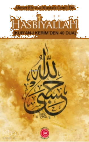 Hasbiyallah;Kur’an-ı Kerim’den 40 Dua