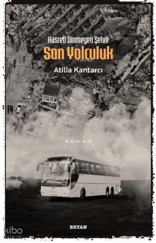 Hasreti Dinmeyen Şehre Son Yolculuk | benlikitap.com