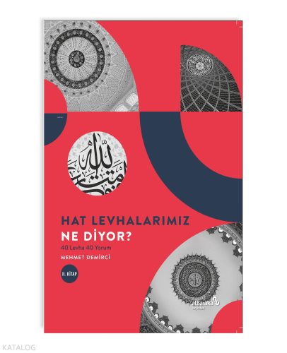 Hat Levhalarımız Ne Diyor? 40 Levha 40 Yorum 2. Kitap | benlikitap.com