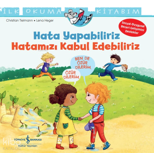 Hata Yapabiliriz, Hatamızı Kabul Edebiliriz İlk Okuma Kitabım | benlik