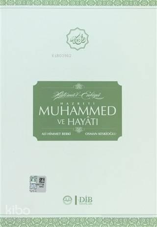 Hatemü'l-Enbiya Hz. Muhammed ve Hayatı | benlikitap.com