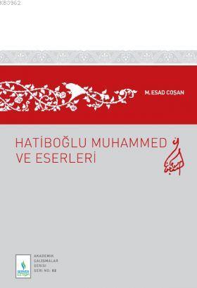 Hatiboğlu Muhammed ve Eserleri | benlikitap.com