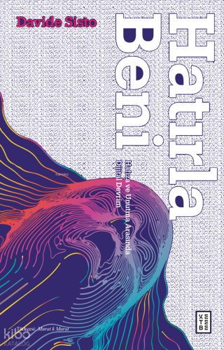 Hatırla Beni;Hafıza ve Unutma Arasında Dijital Devrim