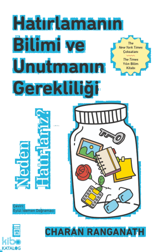 Hatırlamanın Bilimi ve Unutmanın Gerekliliği;Neden Hatırlarız?