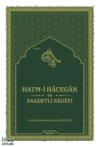 Hatm-i Hâcegân ve Saadetli Sâdâtı (Ciltli)