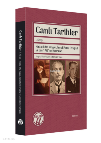 Hattat Rifat Yazgan, İsmail Fenni Ertuğrul ve Lem’i Atlı’nın Hatıraları