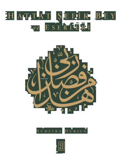 Hattat Şefik Bey ve Eserleri