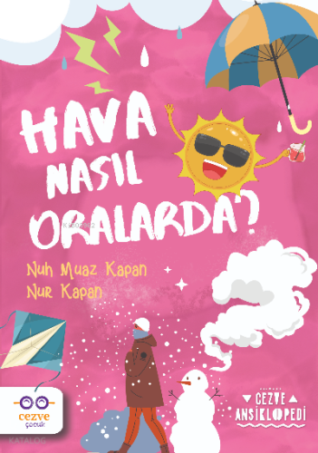 Hava Nasıl Oralarda ? – Cezve Ansiklopedi