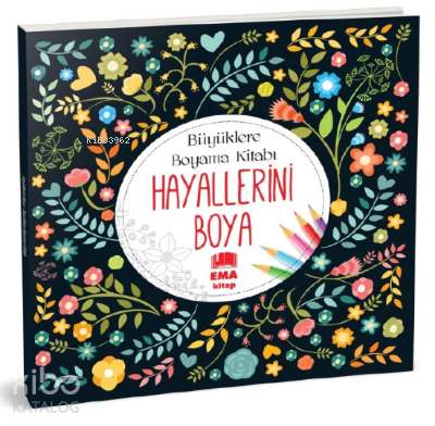 Hayallerini Boya;Büyüklere Boyama Kitabı | benlikitap.com