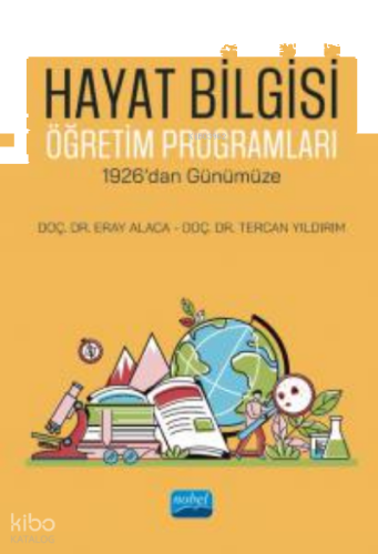 Hayat Bilgisi Öğretim Programları - 1926’dan Günümüze
