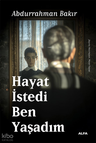 Hayat İstedi Ben Yaşadım | benlikitap.com