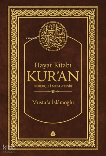 Hayat Kitabı Kur'an; Gerekçeli Meal-Tefsir (Hafız Boy, Tek Cilt) | ben