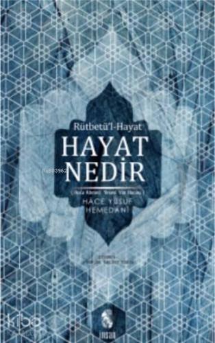 Hayat Nedir; Rütbetü'l-Hayat