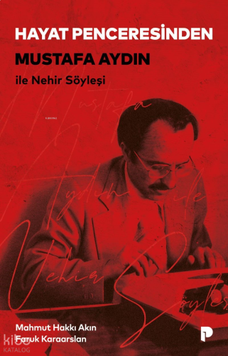 Hayat Penceresinden;Mustafa Aydın İle Nehir Söyleşi | benlikitap.com