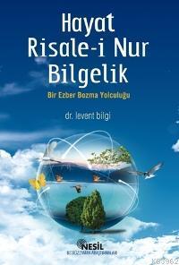 Hayat Risale-i Nur Bilgelik | benlikitap.com