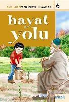 Hayat Yolu; Said Nursiden İbretli Hikayeler 6