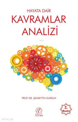 Hayata Dair Kavramlar Analizi | benlikitap.com