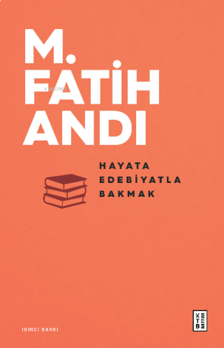 Hayata Edebiyatla Bakmak | benlikitap.com