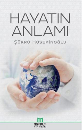 Hayatın Anlamı | benlikitap.com