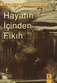 Hayatın İçinden Fıkıh | benlikitap.com