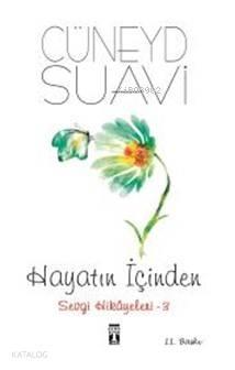Hayatın İçinden Sevgi Hikayeleri- 3