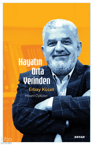 Hayatın Orta Yerinden;Mizahî Öyküler | benlikitap.com