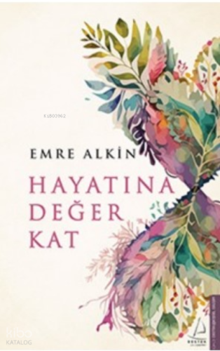 Hayatına Değer Kat | benlikitap.com