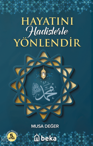 Hayatını Hadislerle Yönlendir | benlikitap.com