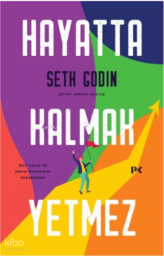 Hayatta Kalmak Yetmez | benlikitap.com