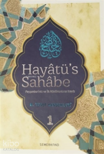 Hayatü's Sahabe Cilt: 1