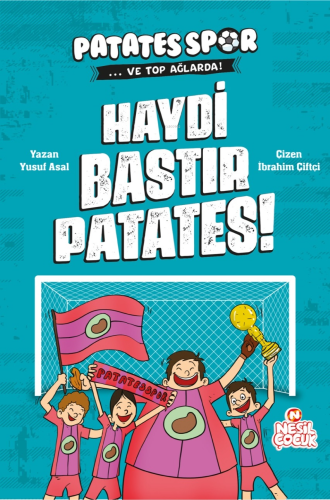 Haydi Bastır Patates!;Patatesspor ve Top Ağlarda | benlikitap.com