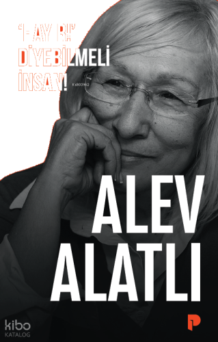 ‘Hayır!’ Diyebilmeli İnsan!